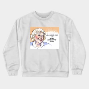 Betty White Quote Crewneck Sweatshirt